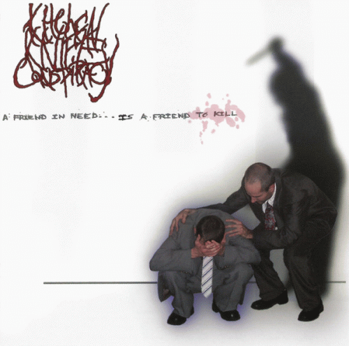 A Friend in Need...Is a Friend to Kill